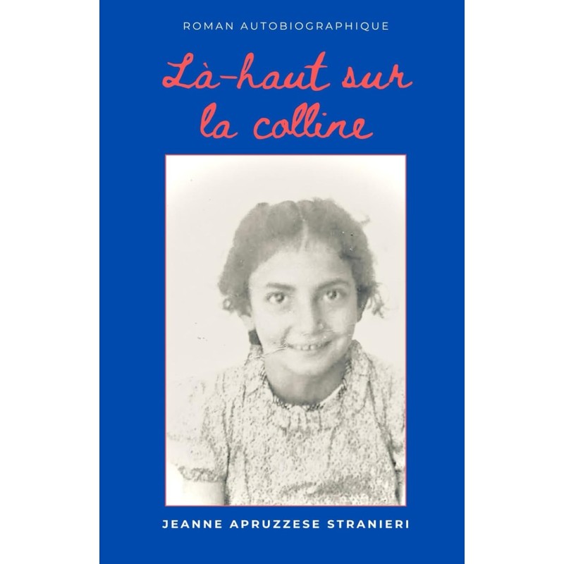 Là-haut sur la colline - Livre broché